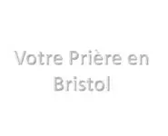 Prière en Bristol